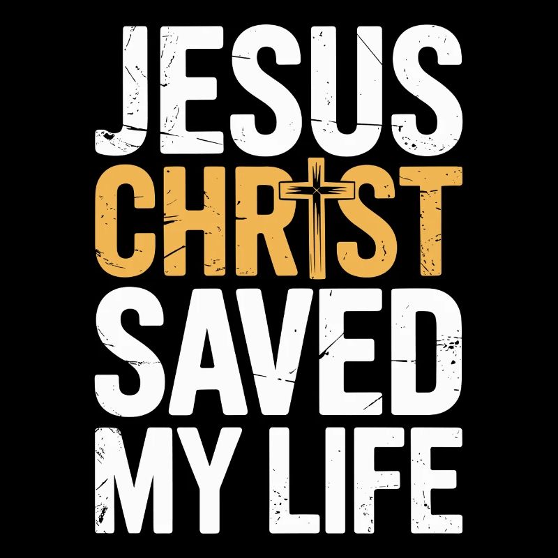 Jesus Christ saved my life