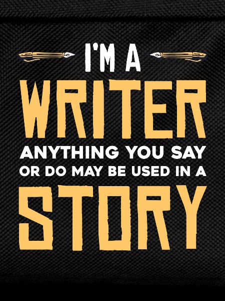 I'm a writer