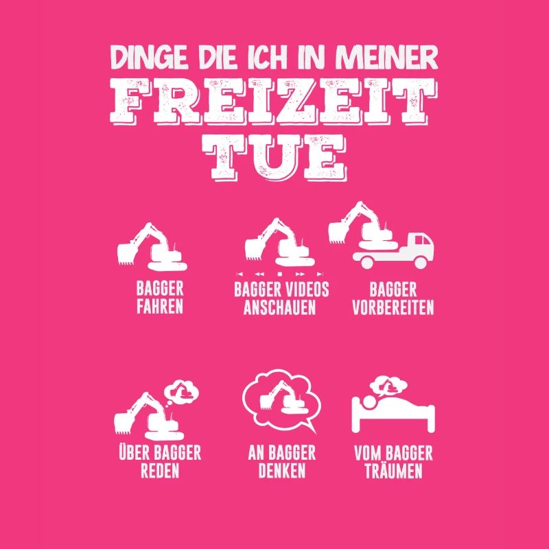 Bagger Freizeit – Fahren, Träumen, Reden
