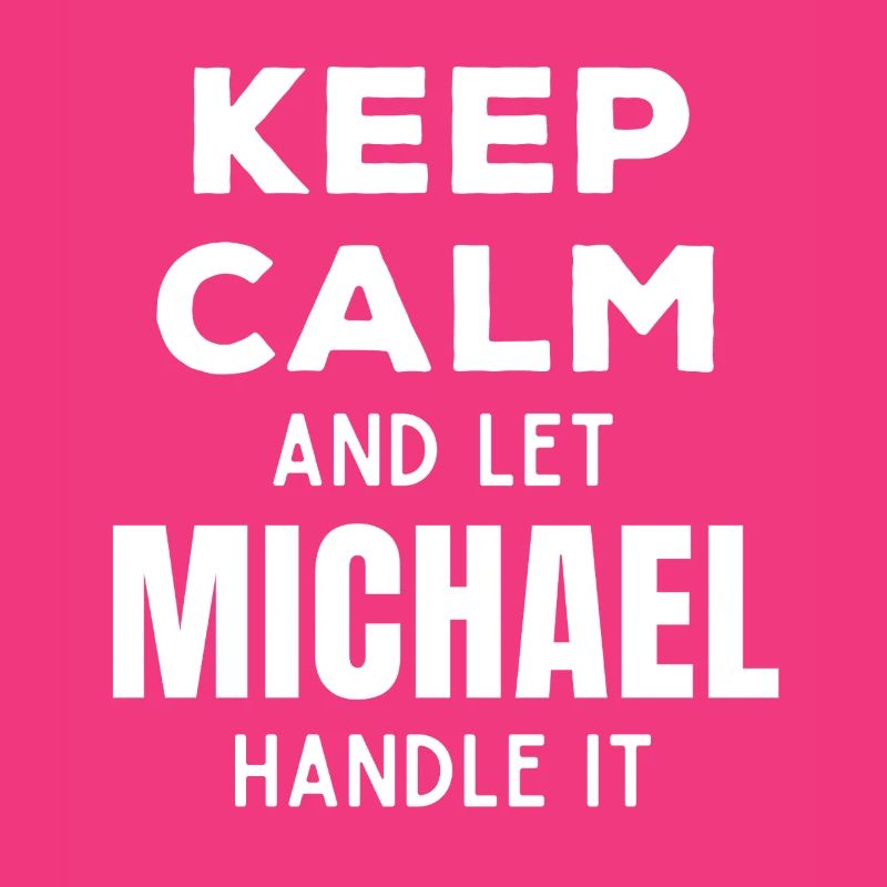 Keep Calm Lass Michael das regeln Lustiger Spruch