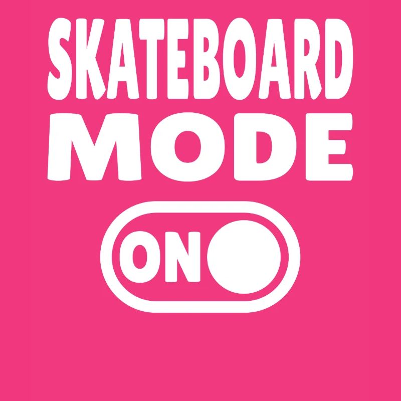Skateboard Mode ON