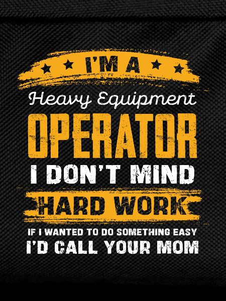 Schwergeräte Operator Spruchshirt