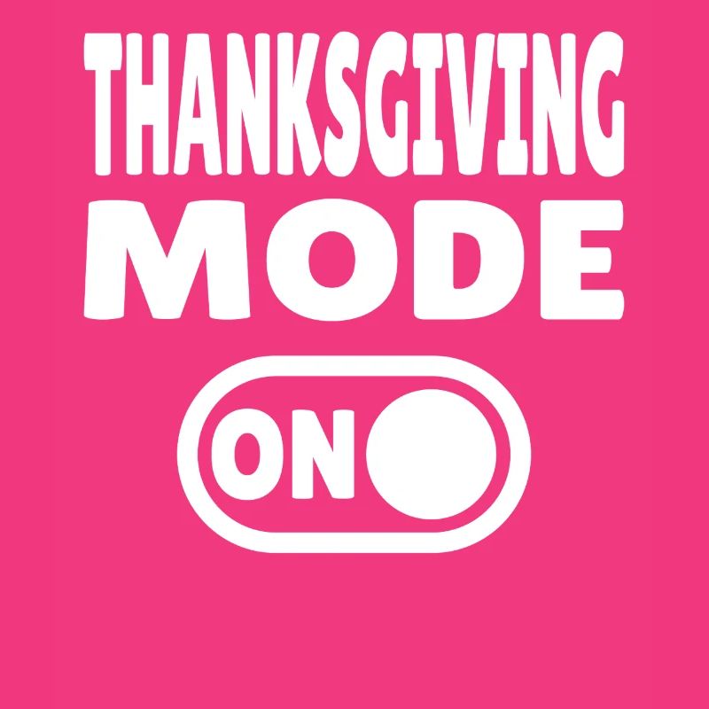 Thanksgiving Mode ON