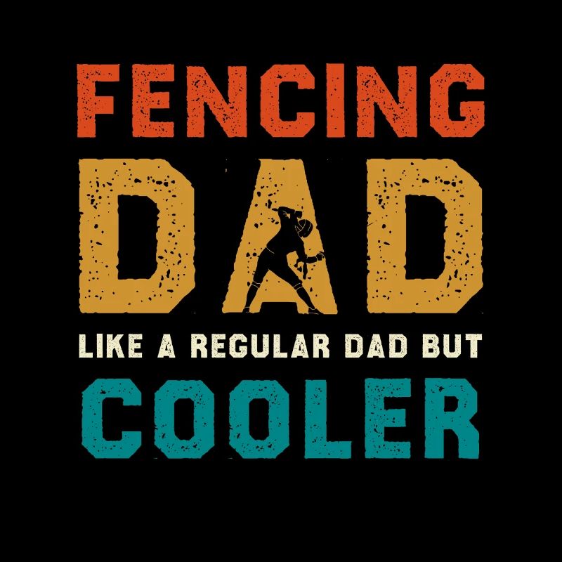 Fencing Dad Cooler Than Regular Dad
