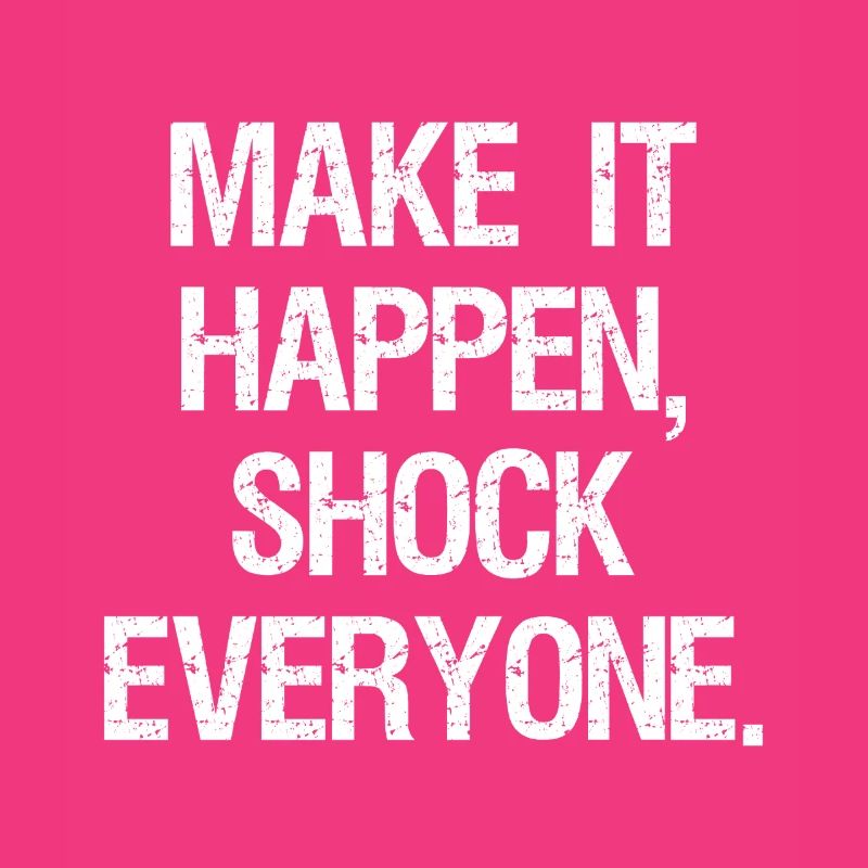 make it happen shock everyone