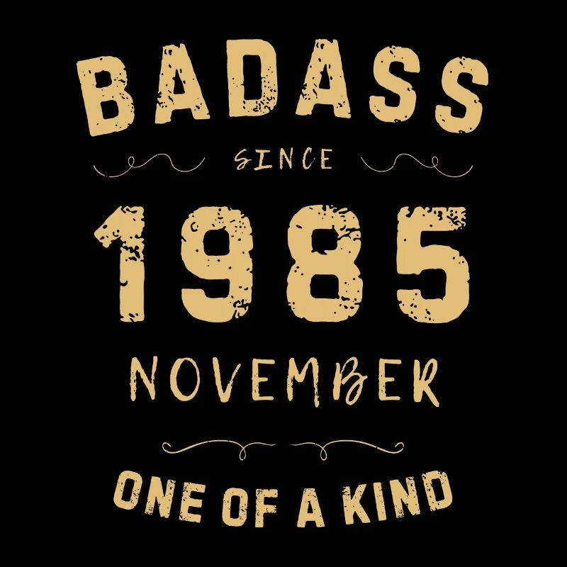 Badass seit 1985 November, einzigartig