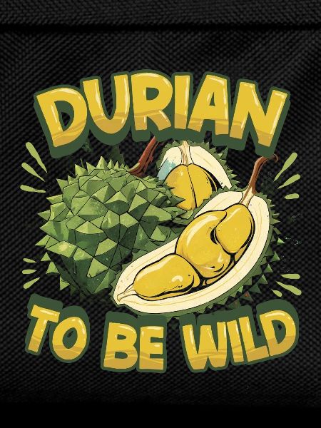 Durian To Be Wild