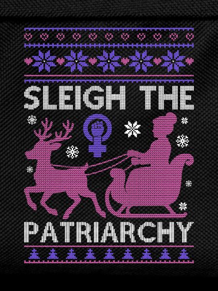 Sleigh The Patriarchy