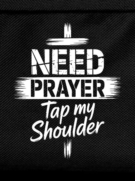 Need Prayer Tap My Shoulder