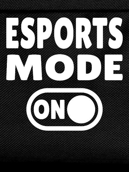 Esports Mode ON – Gaming