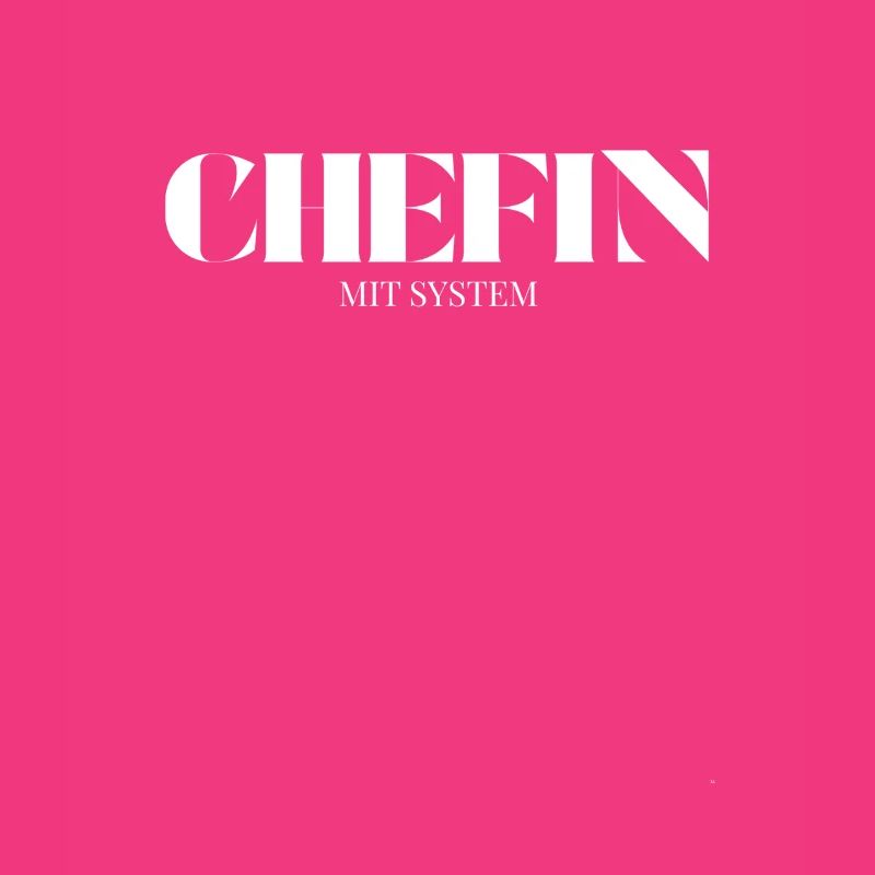 Chefin Spruch Mit System
