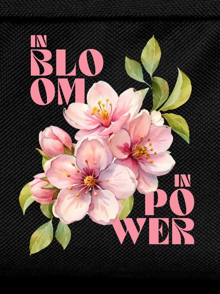 IN BLOOM - IN POWER