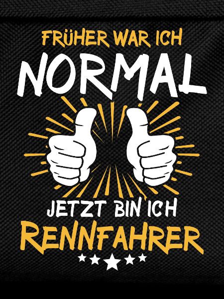 Rennfahrer Spruch