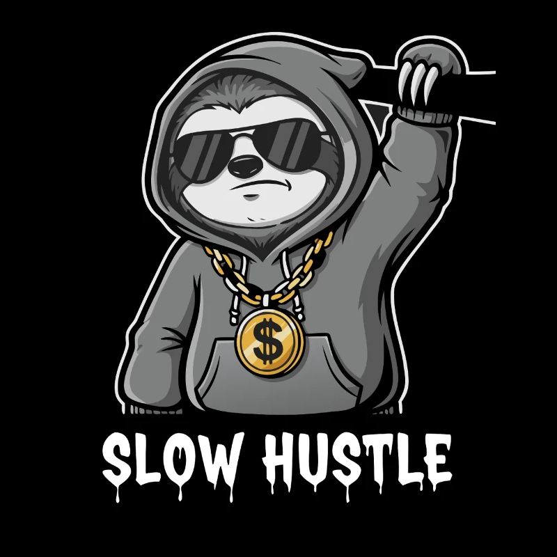 Hustle Sloth Gangster