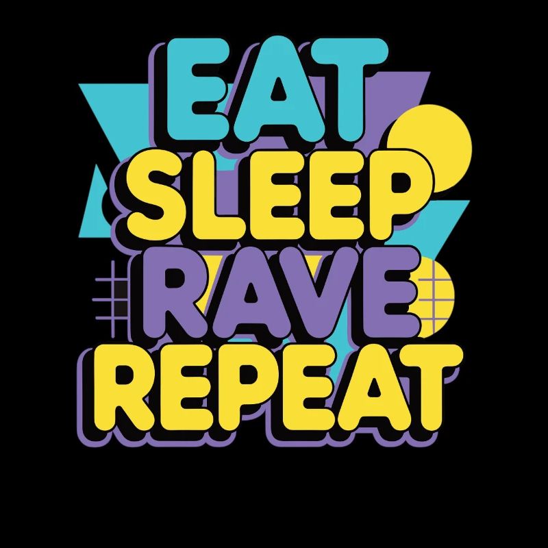 Eat Sleep Rave Repeat – Techno Party Saying