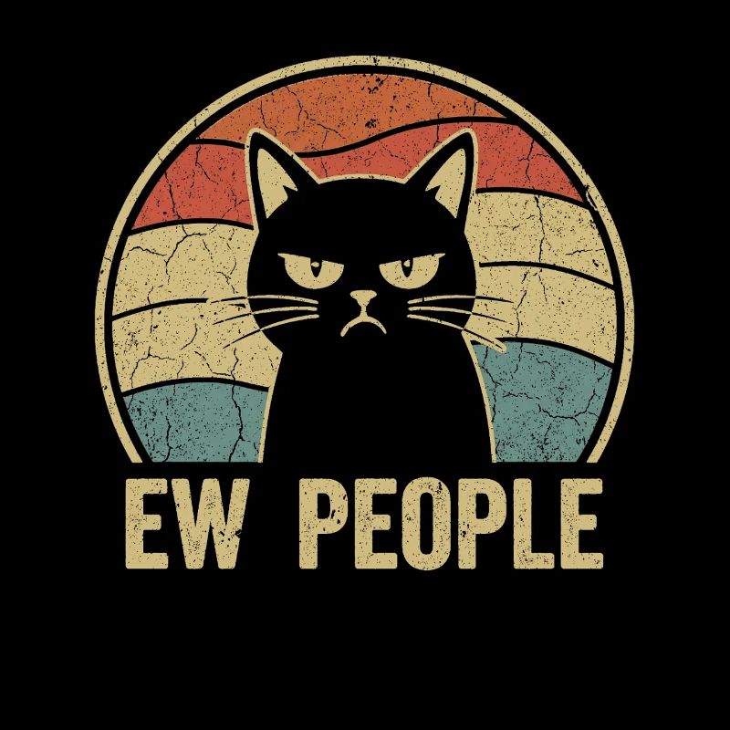 Ew People Cat Lover Cat Humor Antisocial