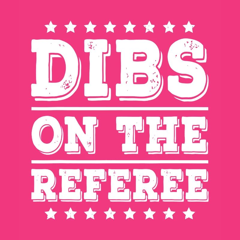 Dibs On The Referee