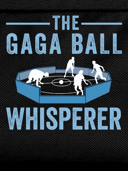 Gaga Ball Whisperer