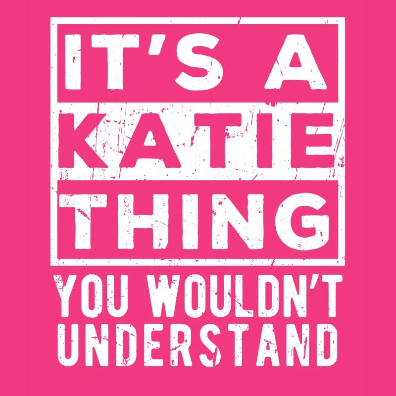 C’est une affaire de Katie que tu ne comprendrais pas