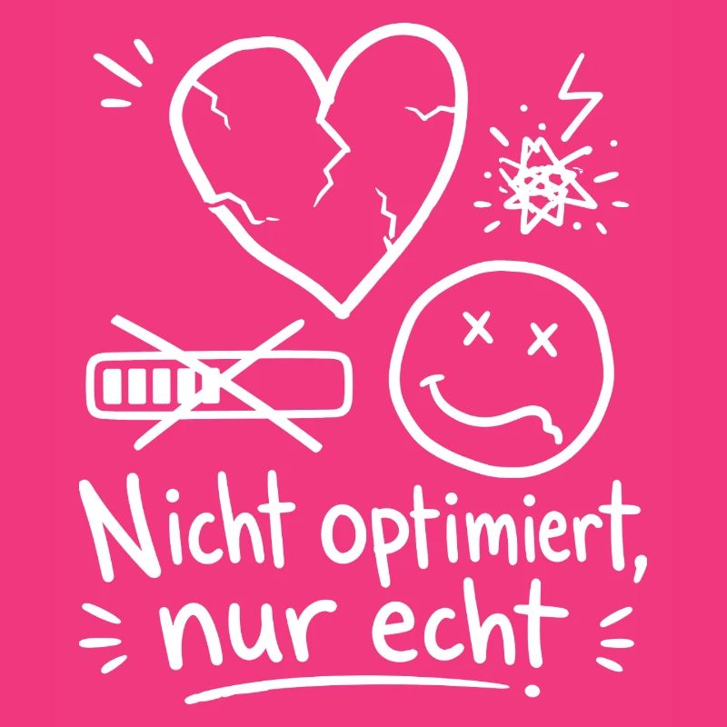 Nicht Optimiert Nur Echt
