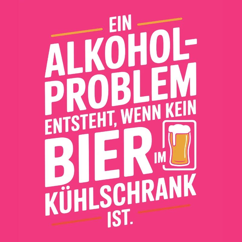 Bier Spruch Alkohol Problem Männerabend JGA Herren
