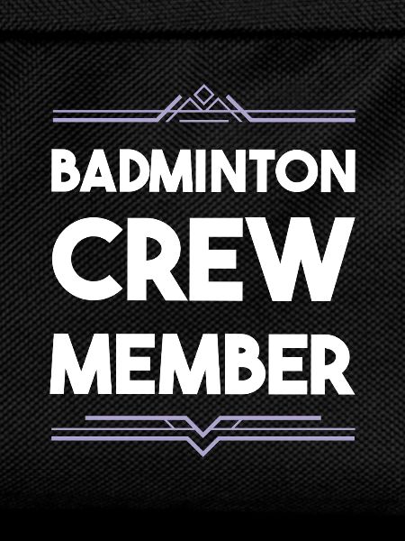 Badminton Crew