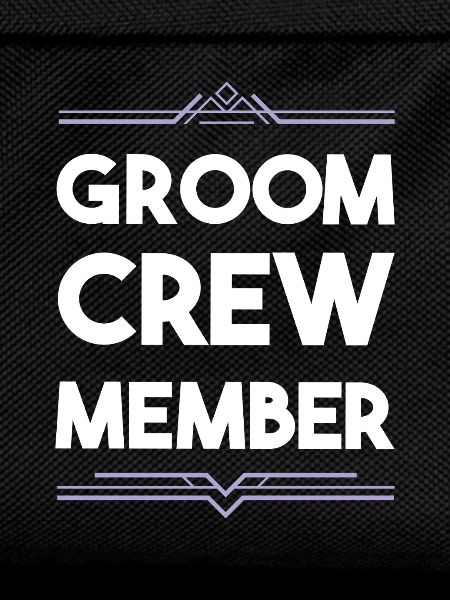 Groom Crew