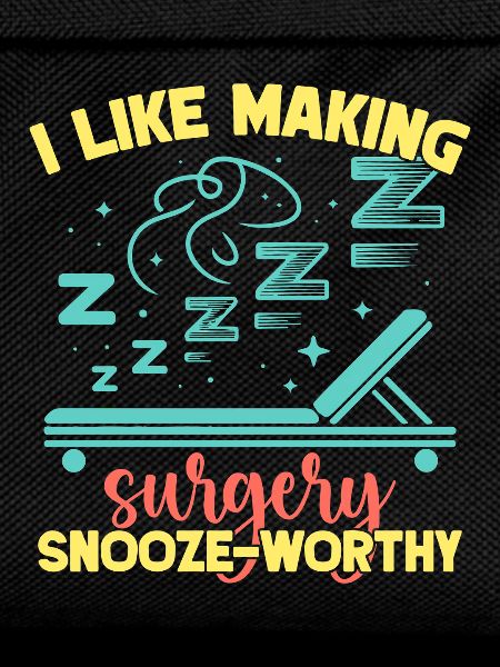 Anesthesiologist Snooze-Worthy Anesthesia
