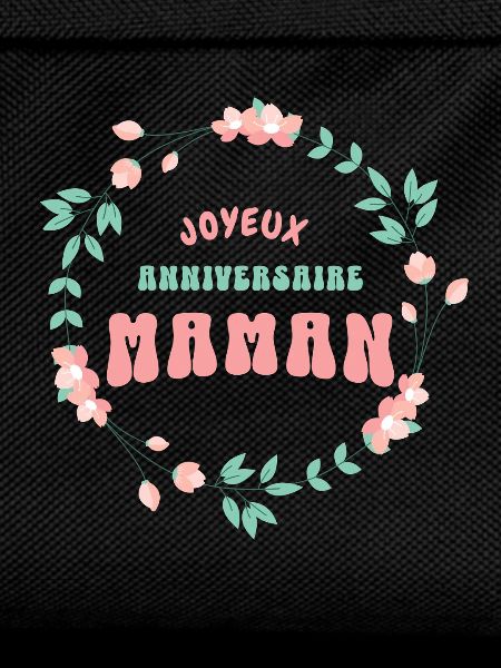 Joyeux anniversaire maman