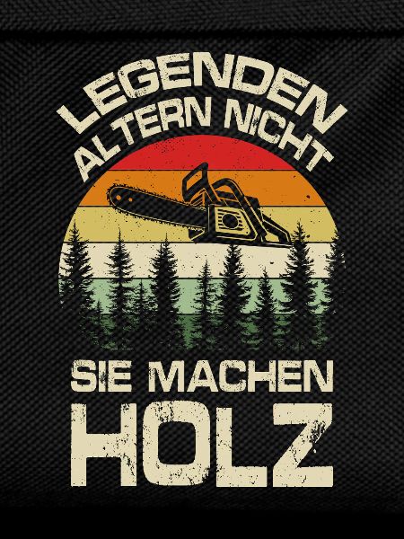 Legenden machen Holz