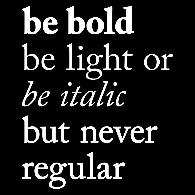 be bold Typography