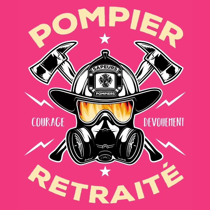 Pompier retraité Courage Dévouement Cadeau pompier