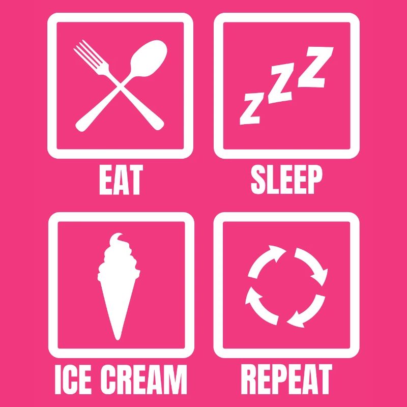 Nourriture, Sommeil, Crème glacée, Répéter