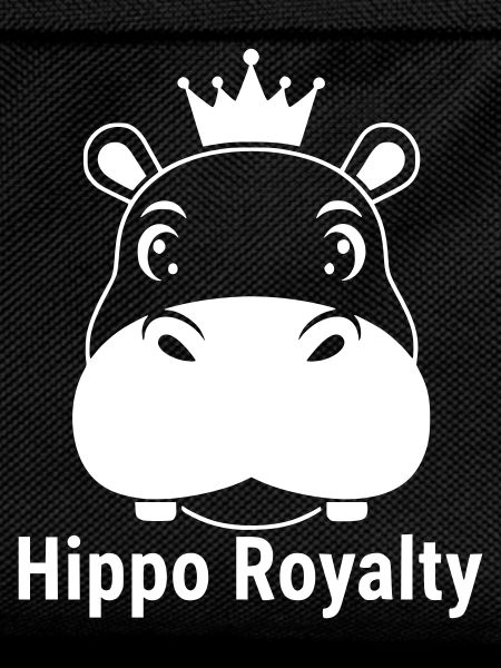 Hippo Royalty Hippo King Saying