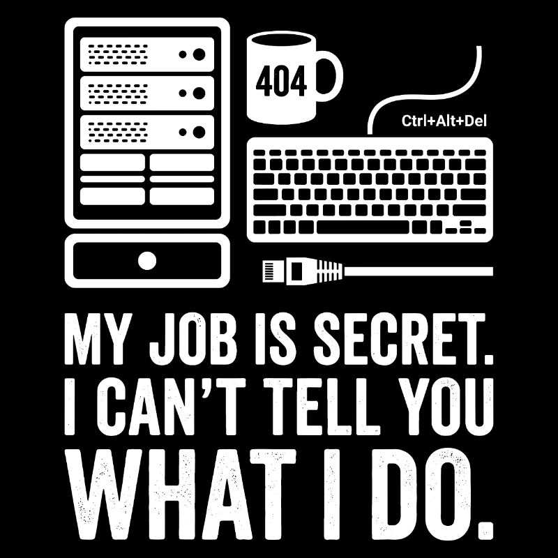 My Job Is Secret – IT Nerd Design