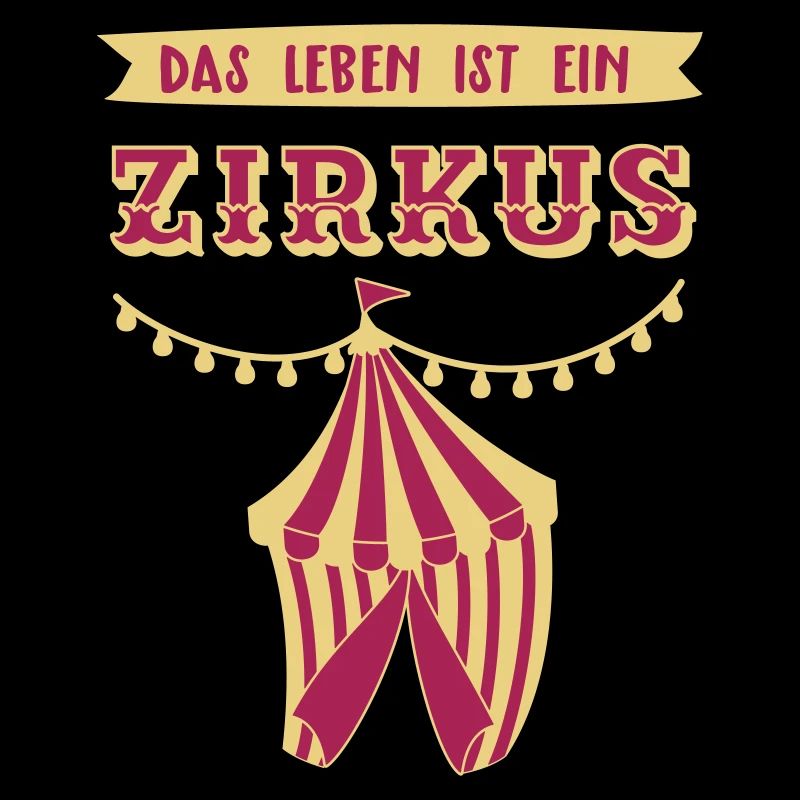 Das Leben ist ein Zirkus