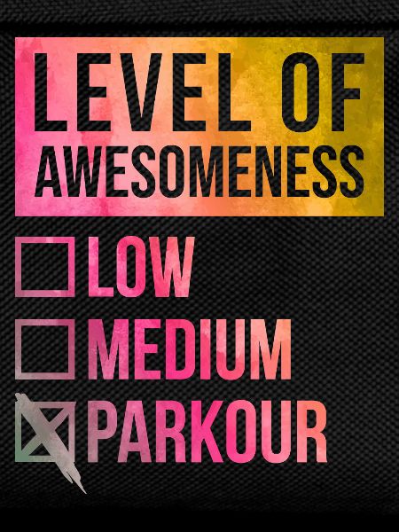 Parkour Parkour Parkour