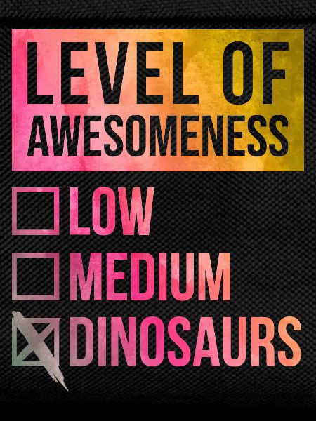 Dinosaur Dinosaur Dinosaur