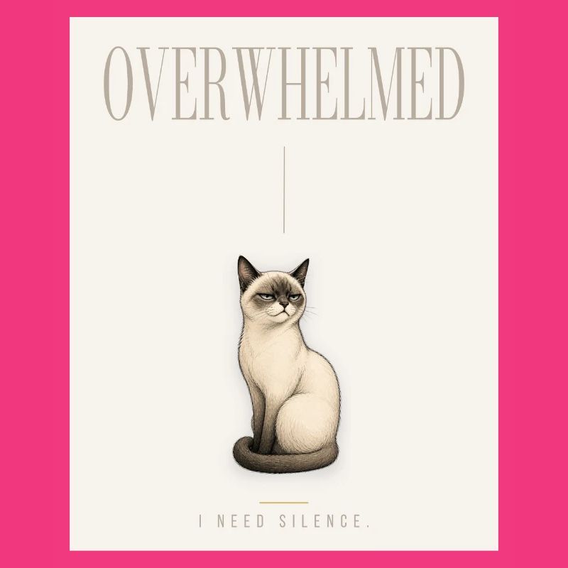 OVERWHELMED. Noble Cat Introvert Meme Design