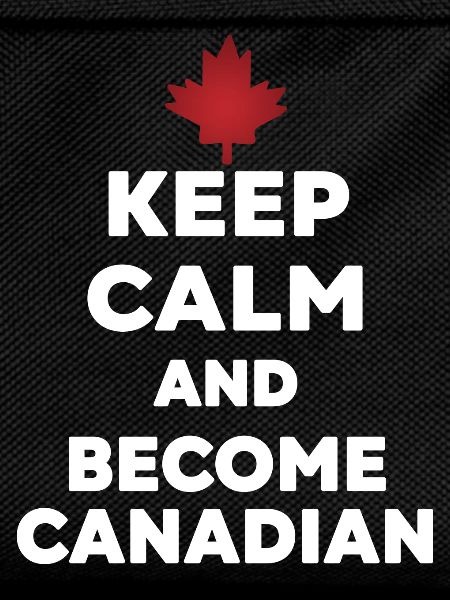 Keep Calm Werde Kanadier