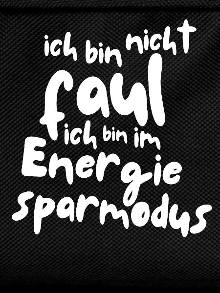 Ich bin nicht faul