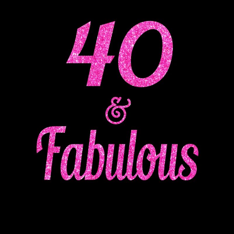 40 et Fabuleux