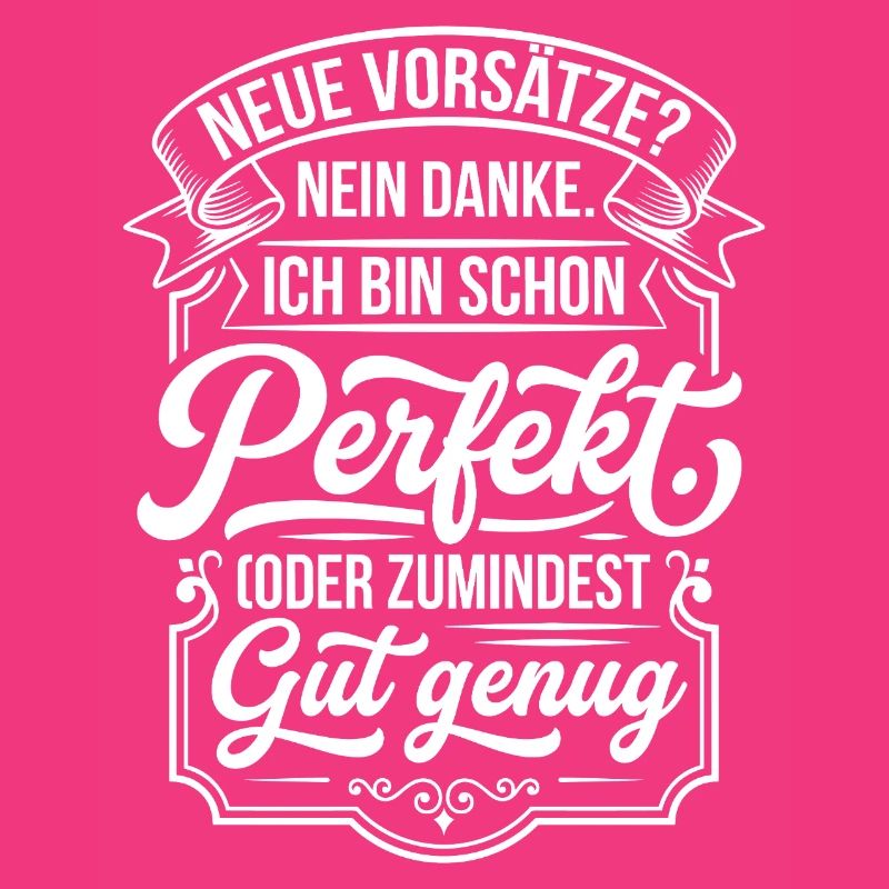 Perfekt oder gut genug Neujahrsscherz