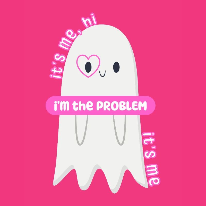 It's me, hi, I'm the PROBLEM