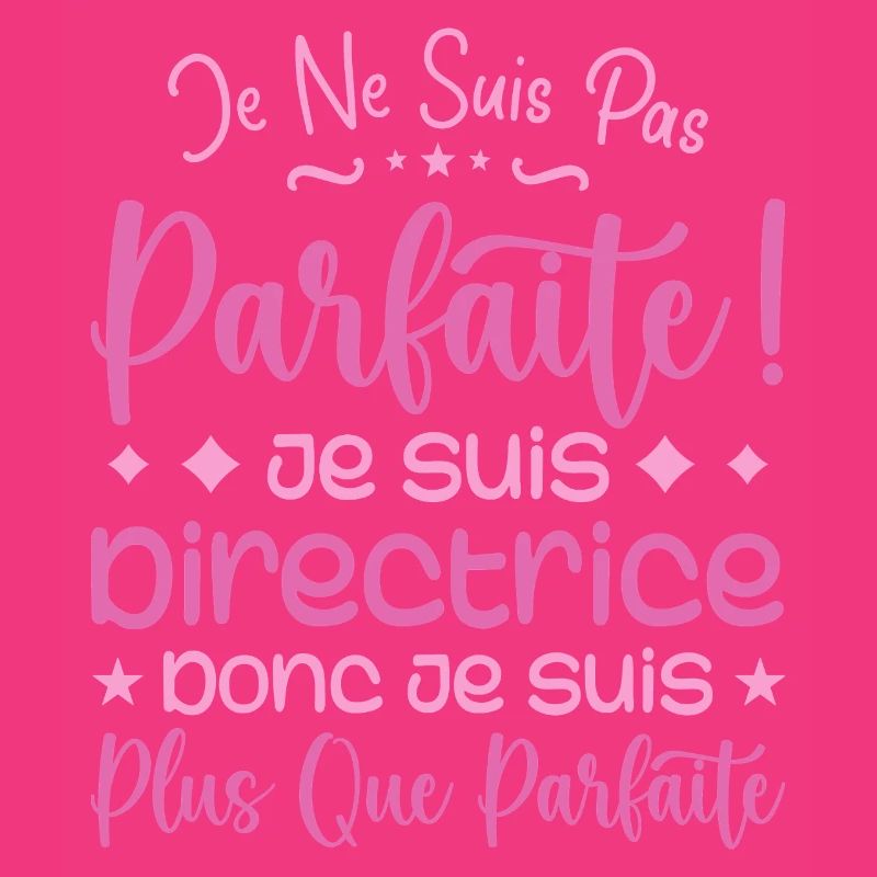 Une Directrice plus que parfaite, métier de rêve