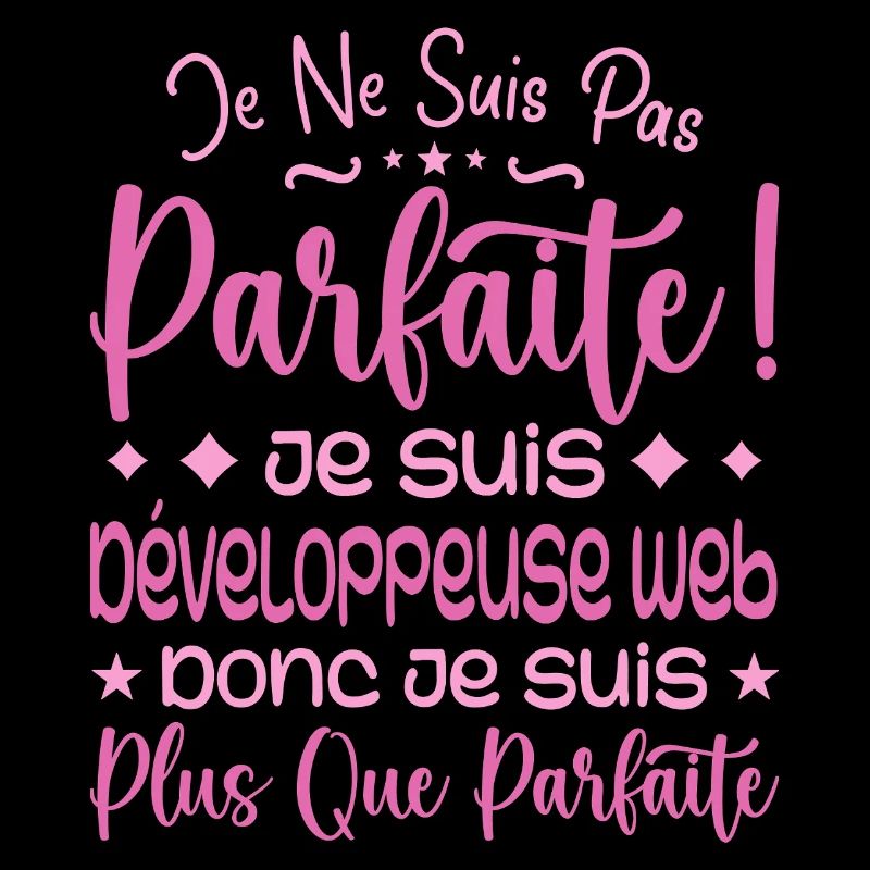Développeuse web plus que parfaite, métier de rêve