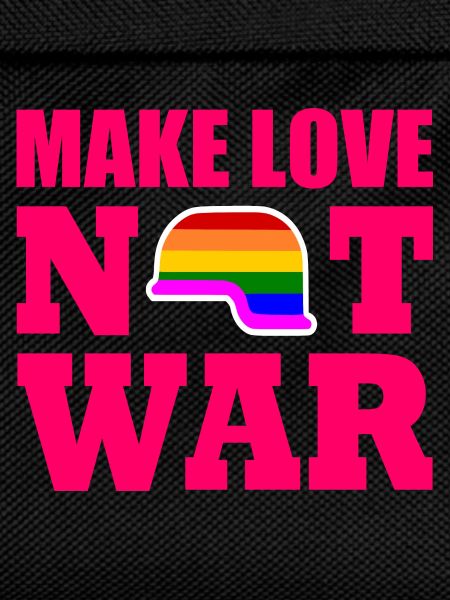 Make love not war