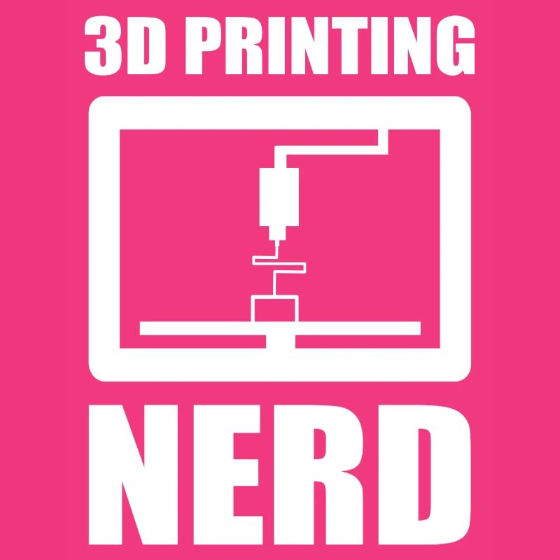 3D Nerd 3D Printing Nerd 3D Drucker Sprüche