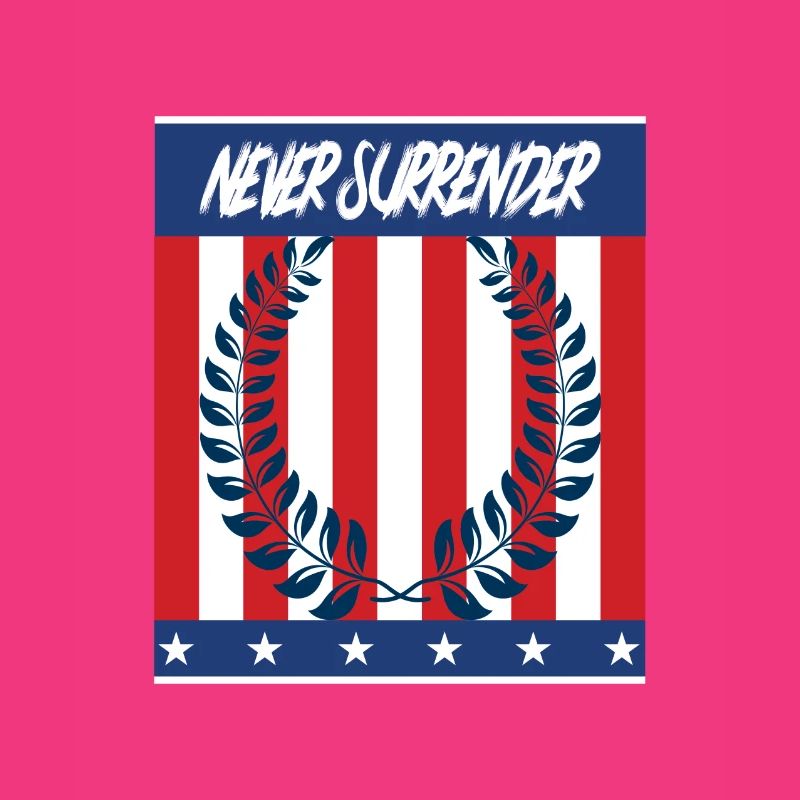 Never Surrender