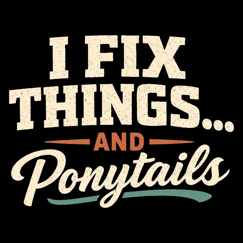 I repair everything, including ponytails | Dad
